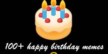 100 happy birthday memes