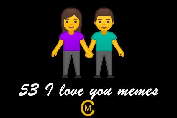 53 Cutest I Love You Meme Meme Central