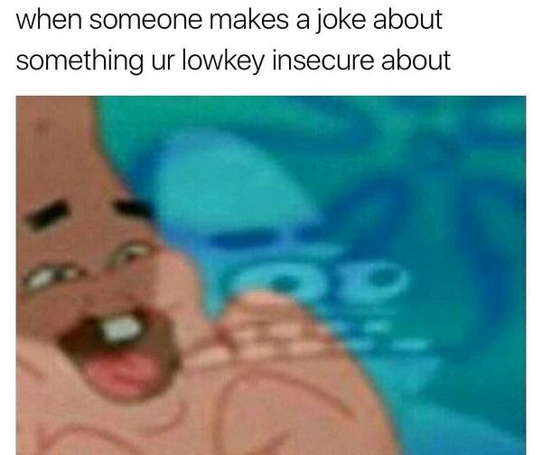 Funny Spongebob meme insecure