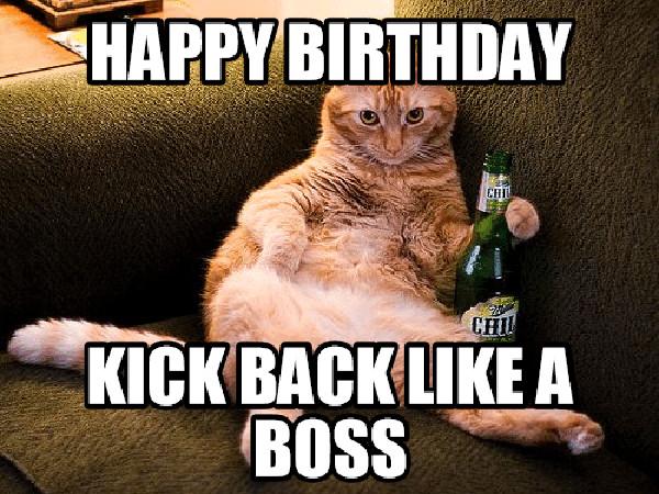 happy-birthday-kick-back-like-a-boss-memes-com-14246905