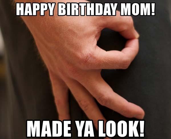 happy-birthday-mom-made-ya-look