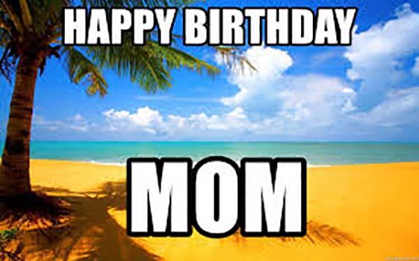 happy birthday mom meme beach