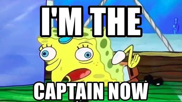 im-the-captain-now spongebob mocking meme