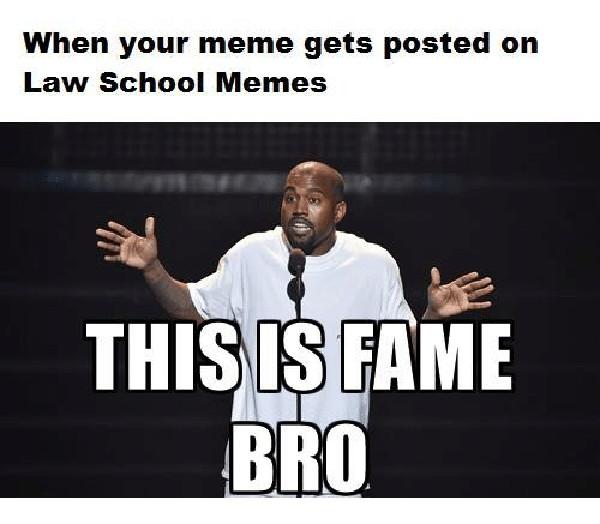 when-your-meme-gets-posted-on-law-school-memes-this