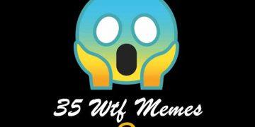 35 wtf Memes