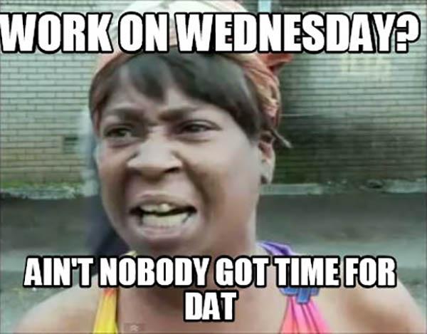 Wednesday Work Meme