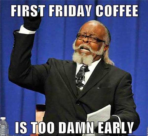 first friday coffee meme