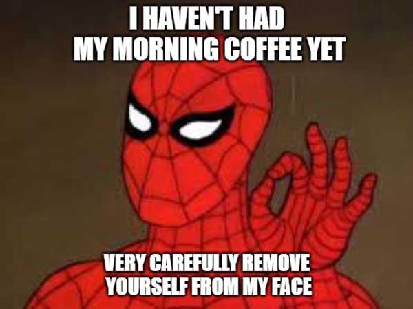 funny morning coffee memes