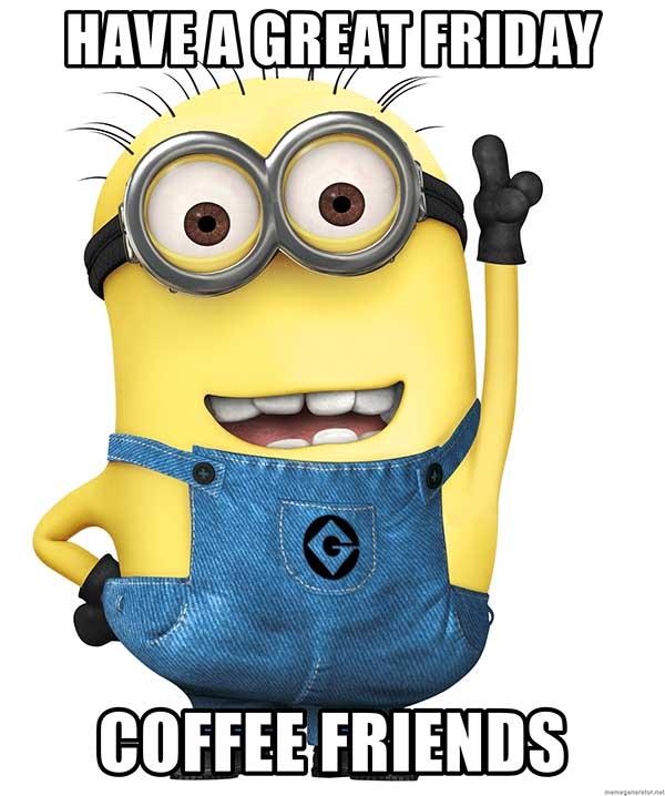 have-a-great-friday-coffee-friends