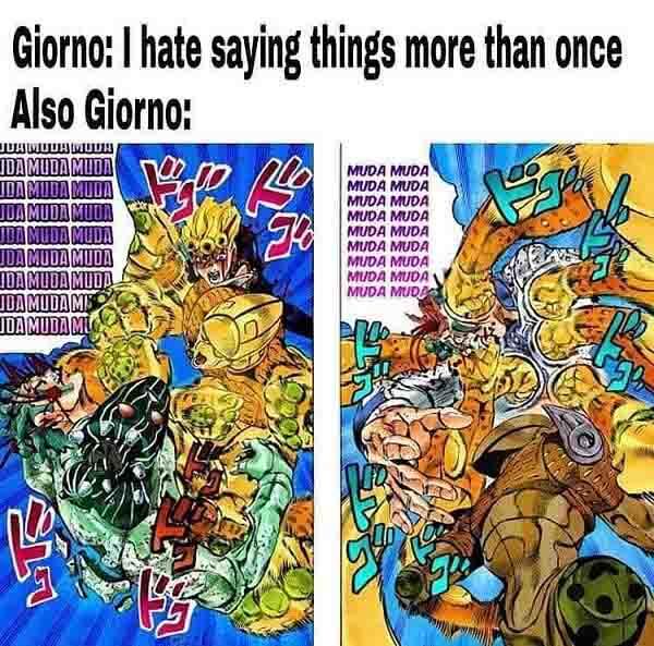 jojo memes giorno i hate saying things more than once