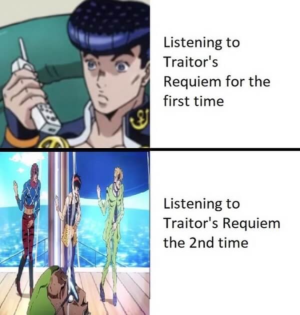 jojo memes listening to traitor's