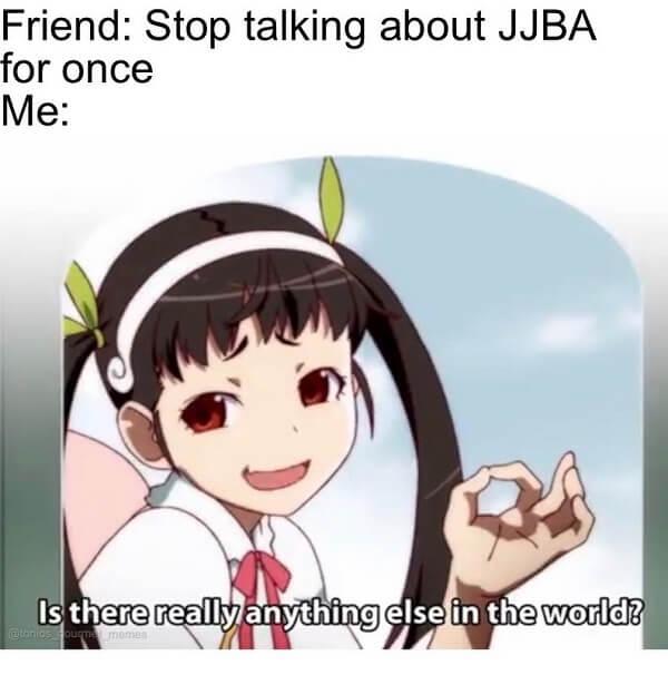 jojo memes stop talking aboub jjba