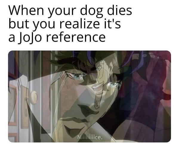 jojo memes when you realize...