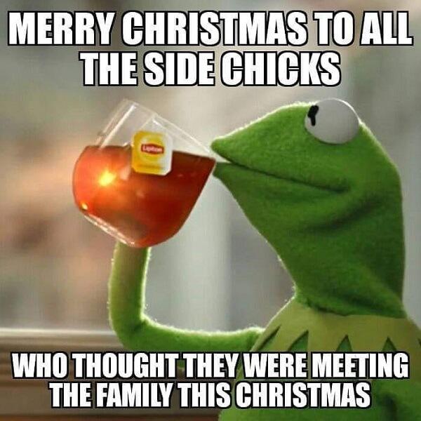 kermit the frog tea meme christmas sidechick