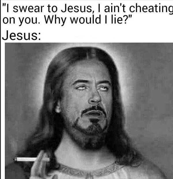Funny Jesus Meme i aint cheat on you