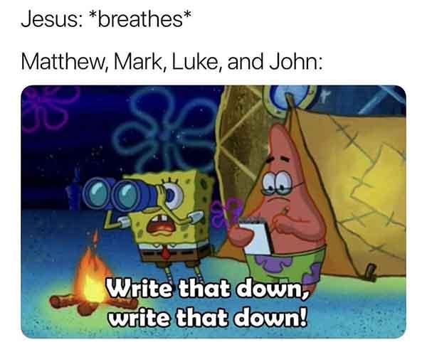 bible meme funny jesus breathe