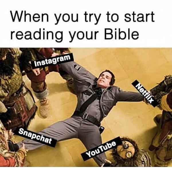 bible meme when you're trying to read your bible