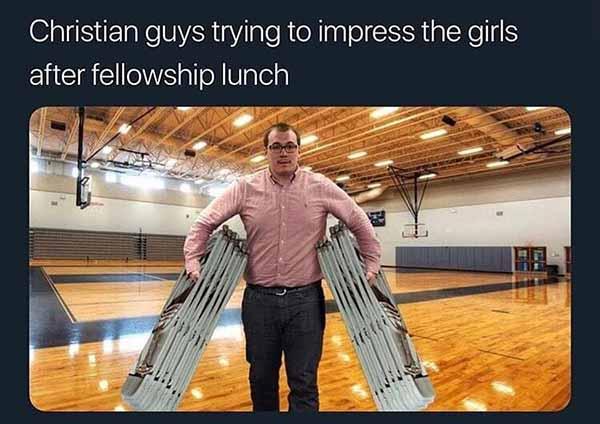 christian meme guy s trying to impress the girls after fellowing chuch