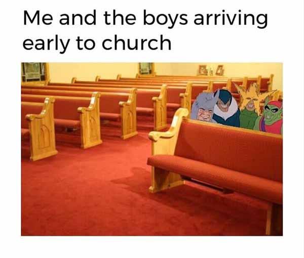 christian meme me and the boys early to church