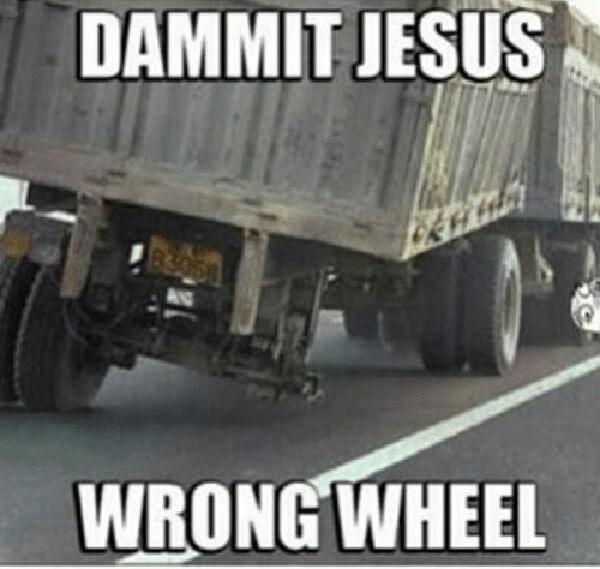 dammit-jesus-wrong-wheel