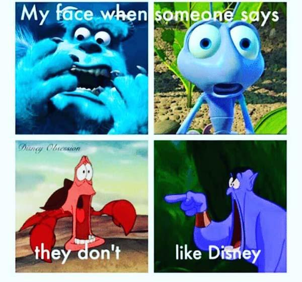 disney meme my face when someone says they don't like disney