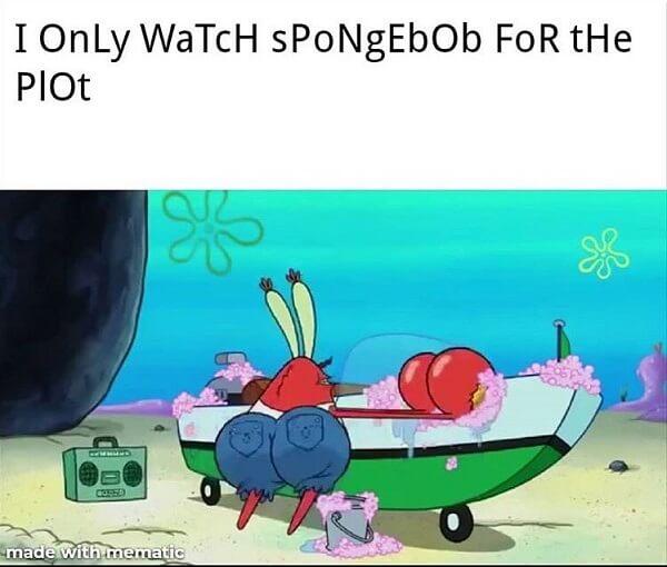 mr krabs meme i only watch spongbob...