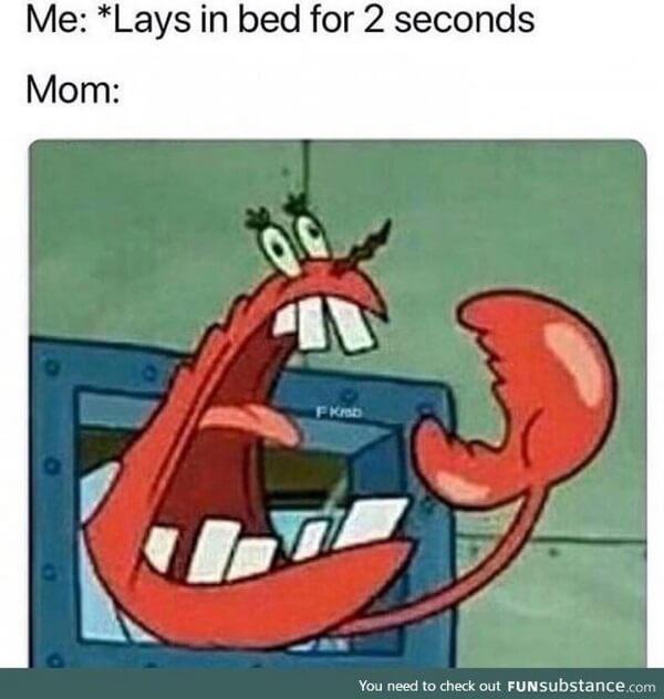 mr krabs meme me lays in bed for 2 seconds