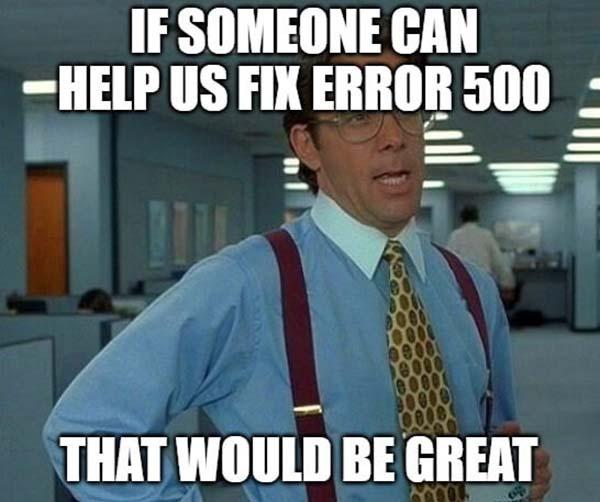 office space meme error 500
