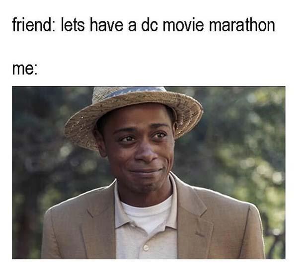 get out meme lets have a dc movie