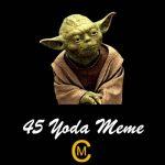 45 Yoda Meme