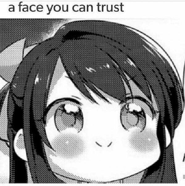 anime meme faces a face you can trust