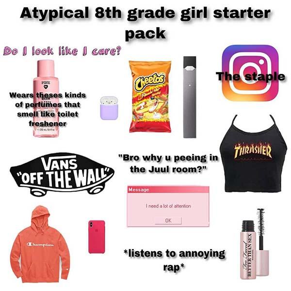 atypical 8th grade girl starter pack meme