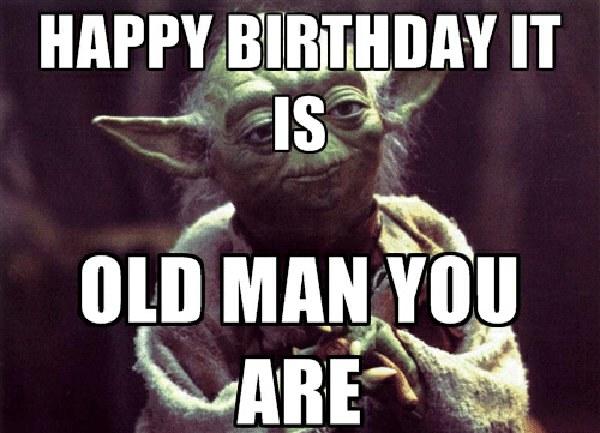 happy-birthday-it-is-old-man-you-are