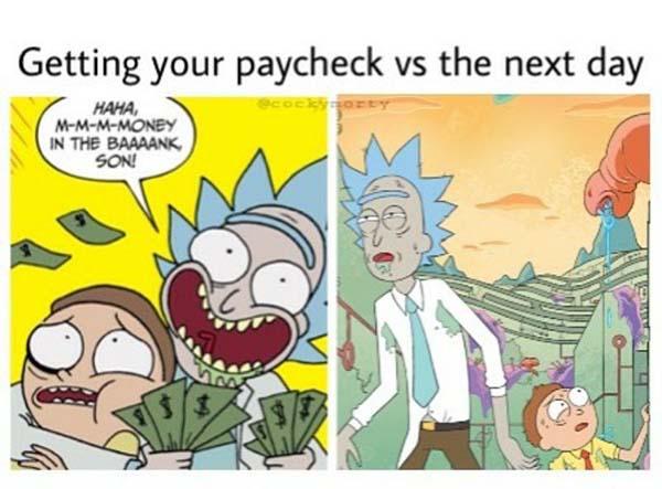 rick and morty dank memes getting your paycheck