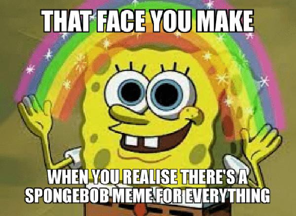 spongebob meme faces that face when