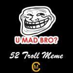 52 Troll Meme