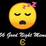 56 Good Night Meme