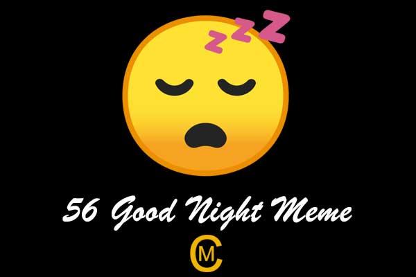 56 Good Night Meme