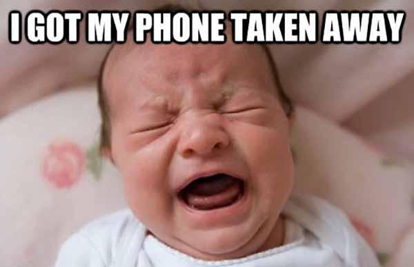 I got my phone taken away Baby Crying