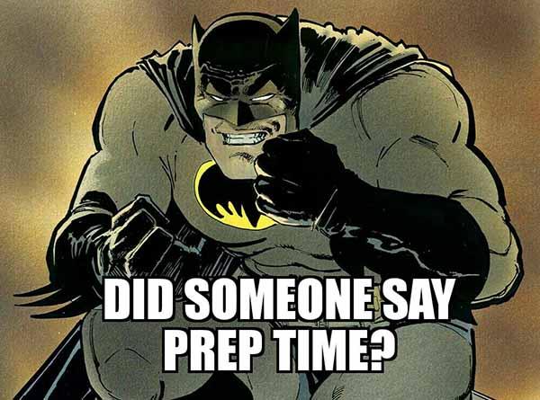 batman prep time meme