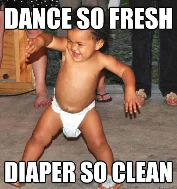 dance so frsh diaper so clean - dancing baby meme