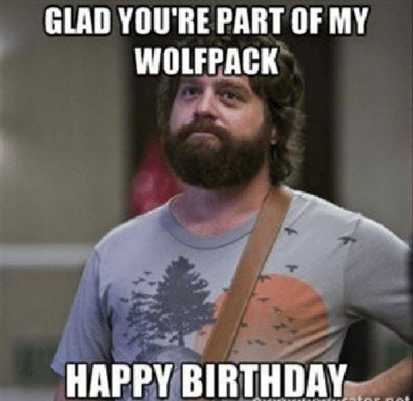 glad-youre-part-of-my-wolfpack-sarcastic birthday meme