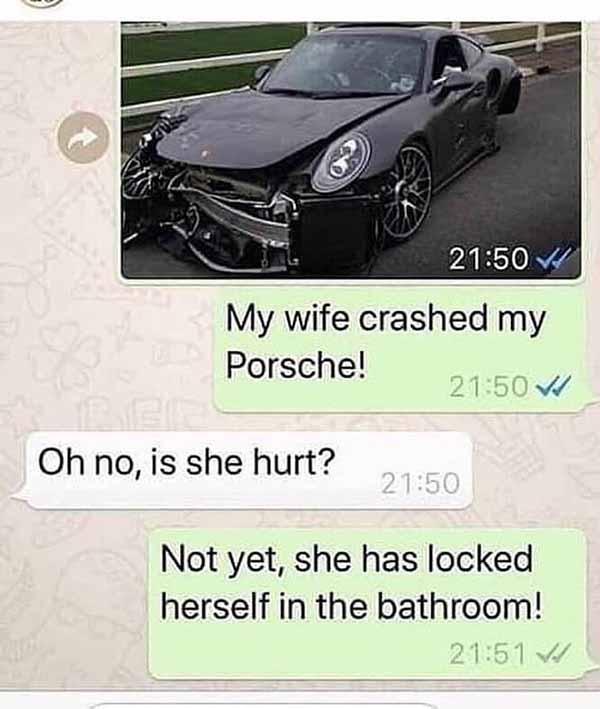 my wife crashed my porsche... car crash meme