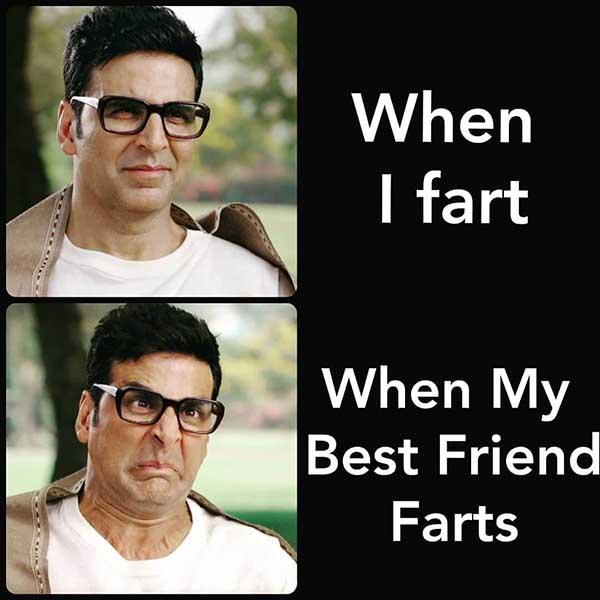 when i fart... when my best friend farts