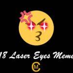 18 Laser Eyes Meme