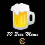 70 Beer Meme