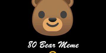 80 Bear Meme