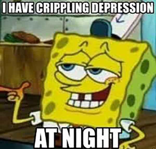 I have crippling depression At night
