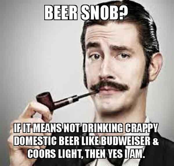 beer snob meme