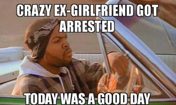 crazy ex girlfriend got arrested